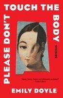 Emily Doyle - Please Don't Touch the Body, Häftad