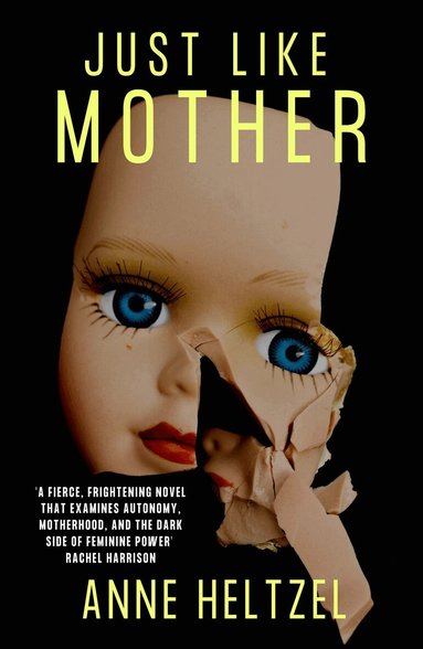 Anne Heltzel - Just Like Mother, Häftad