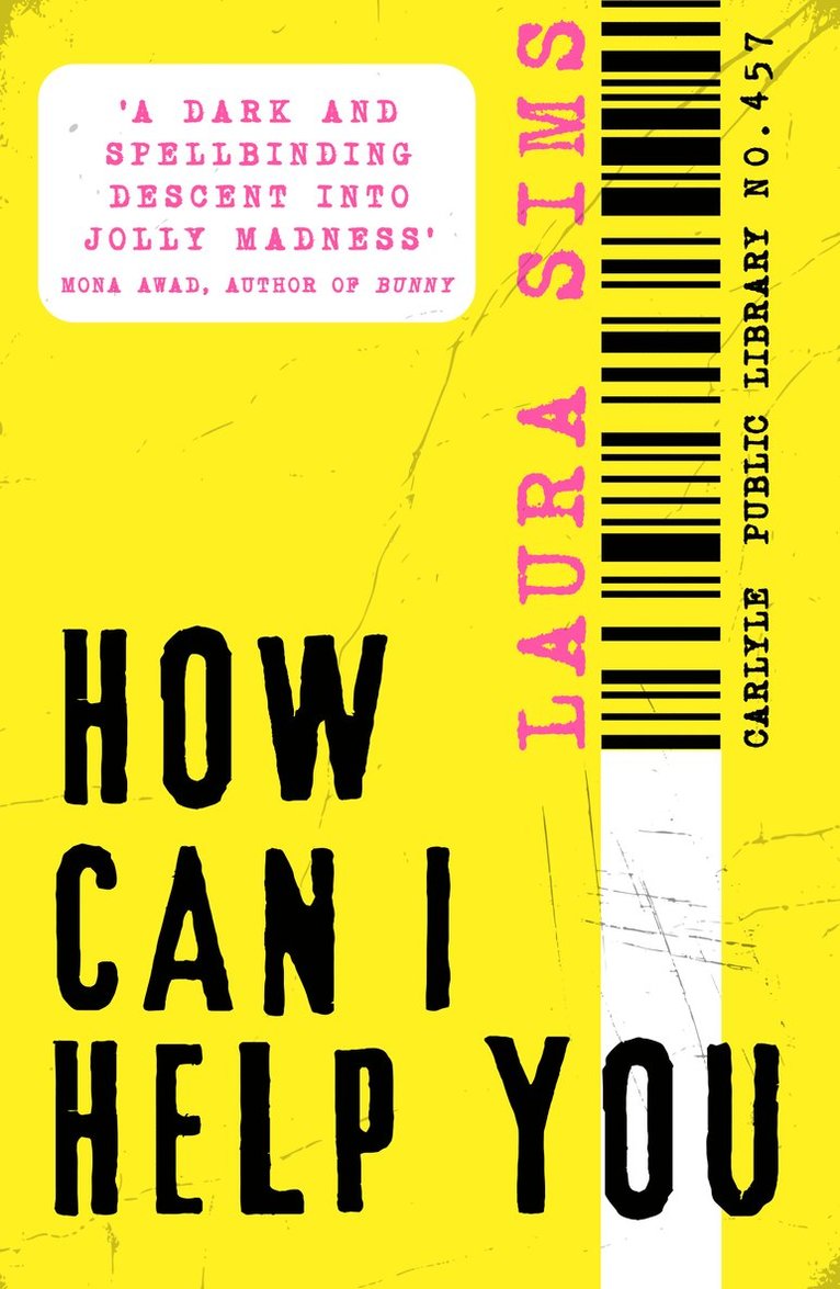 Laura Sims - How Can I Help You, Häftad