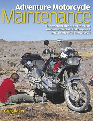 Baker, G: Haynes Adventure Motorcycle Maintenance Manual