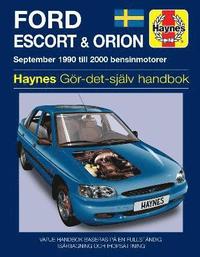 bokomslag Ford Escort and Orion (1990 - 2000) Haynes Repair Manual (svenske utgava)