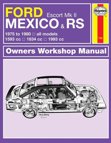 bokomslag Ford Escort Mk II Mexico, RS 1800 & RS 2000 (75 - 80) Haynes Repair Manual