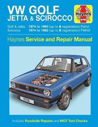 bokomslag VW Golf, Jetta & Scirocco Mk 1 Petrol 1.5, 1.6 & 1.8 (74 - 84) Haynes Repair Manual