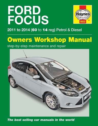 Mark Storey - Ford Focus Petrol & Diesel (11 - 14) Haynes Repair Manual, Häftad