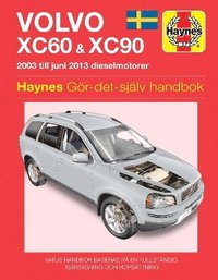 bokomslag Volvo XC60 and XC90 (2003 - 2012) Haynes Repair Manual (svenske utgava)