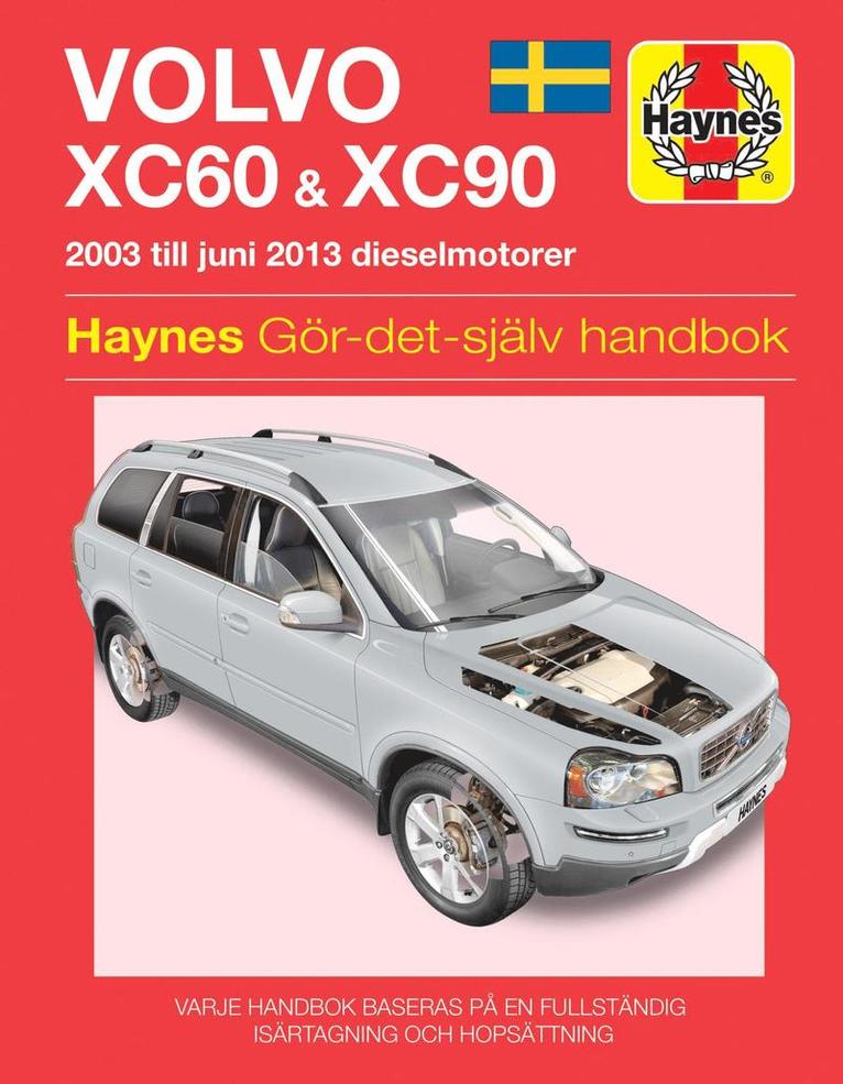 Mark Storey - Volvo XC60 and XC90 (2003 - 2012) Haynes Repair Manual (svenske utgava), Inbunden