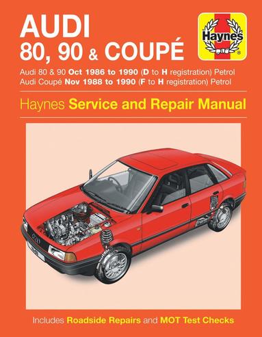 bokomslag Audi 80, 90 & Coupe Petrol (Oct 86 - 90) Haynes Repair Manual