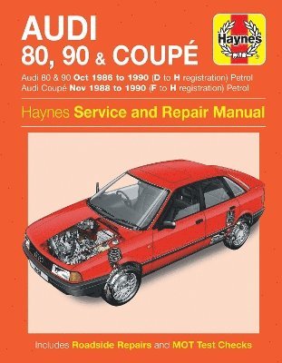 Haynes Publishing - Audi 80, 90 & Coupe Petrol (Oct 86 - 90) Haynes Repair Manual, Häftad