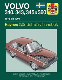 bokomslag Volvo 340, 343, 345 and 360 (1976 - 1991) Haynes Repair Manual (svenske utgava)