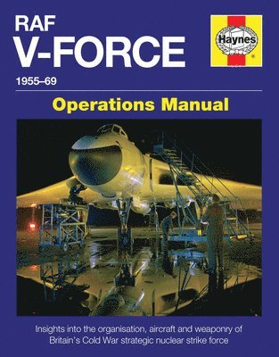 Brookes, A: RAF V-Force 1955-69