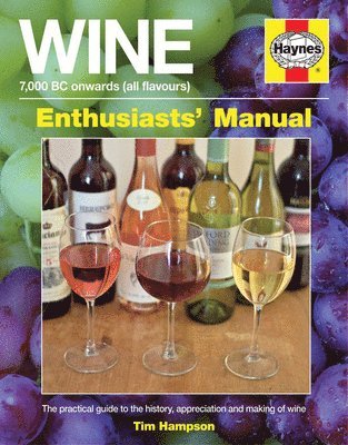 Hampson, T: Wine Manual - 7,000 BC Onwards (All Flavours)