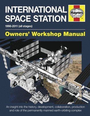 David Baker - International Space Station Owners' Workshop Manual, Inbunden
