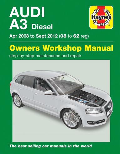 bokomslag Audi A3 Diesel (Apr 08 - Sept 12) Haynes Repair Manual