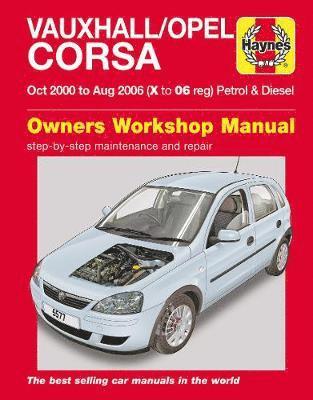 bokomslag Vauxhall/Opel Corsa Petrol & Diesel (Oct 00 - Aug 06) Haynes Repair Manual