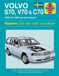 bokomslag Volvo S70, V70 and C70 (1996 - 1999) Haynes Repair Manual (svenske utgava)