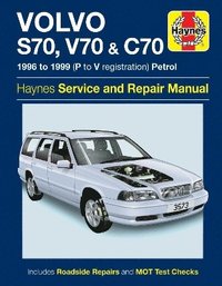 bokomslag Volvo S70, V70 & C70 Petrol (96 - 99) Haynes Repair Manual