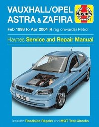 bokomslag Vauxhall/Opel Astra & Zafira Petrol (Feb 98 - Apr 04) Haynes Repair Manual