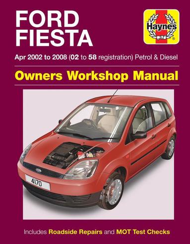 bokomslag Ford Fiesta Petrol & Diesel (Apr 02 - 08) Haynes Repair Manual