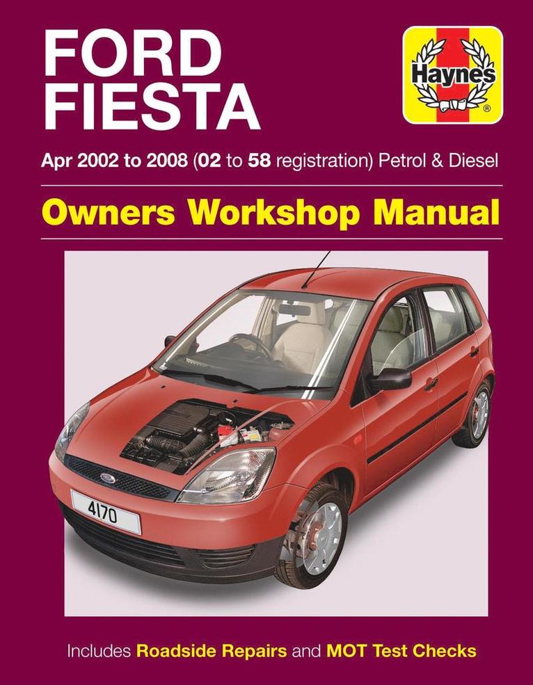 Ford Fiesta Petrol & Diesel (Apr 02 - 08) Haynes Repair Manual 1