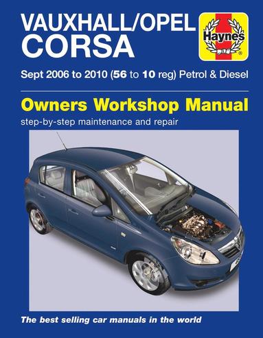 bokomslag Vauxhall/Opel Corsa Petrol & Diesel (Sept 06 - 10) Haynes Repair Manual