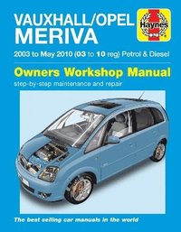 bokomslag Vauxhall/Opel Meriva Petrol & Diesel (03 - May 10) Haynes Repair Manual