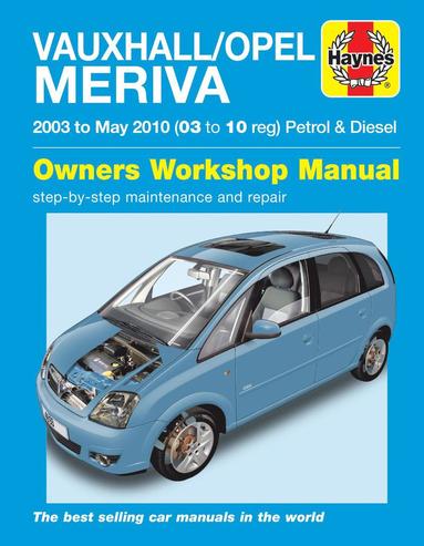 bokomslag Vauxhall/Opel Meriva Petrol & Diesel (03 - May 10) Haynes Repair Manual