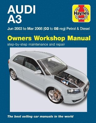 Audi A3 Petrol & Diesel (Jun 03 - Mar 08) Haynes Repair Manual 1