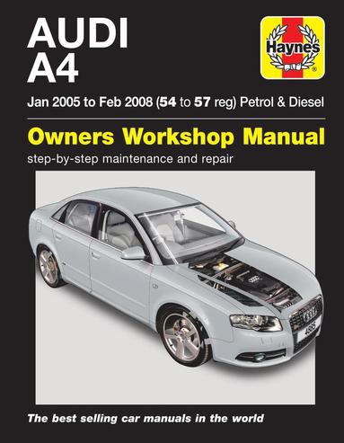 bokomslag Audi A4 Petrol & Diesel (Jan 05 to Feb 08) Haynes Repair Manual