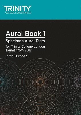 Trinity College London - Aural Tests Book 1 (Initial–Grade 5), Häftad