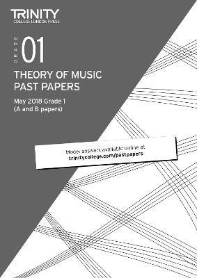 bokomslag Trinity College London Theory of Music Past Papers (May 2018) Grade 1