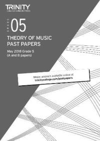 bokomslag Trinity College London Theory of Music Past Papers (May 2018) Grade 5