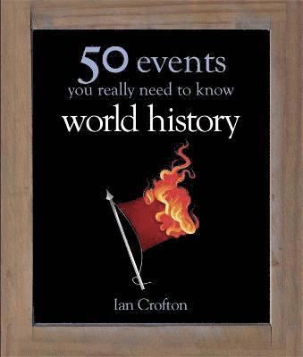 Ian Crofton - World History, Inbunden