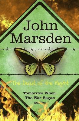 John Marsden - Tomorrow Series: The Dead of the Night, Häftad