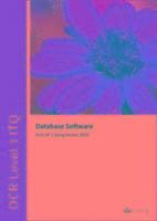 OCR Level 3 ITQ - Unit 20 - Database Software Using Microsoft Access 2013