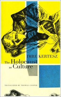 bokomslag The Holocaust as Culture