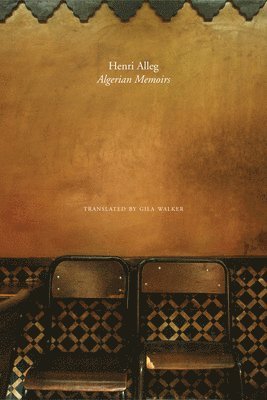 bokomslag The Algerian Memoirs