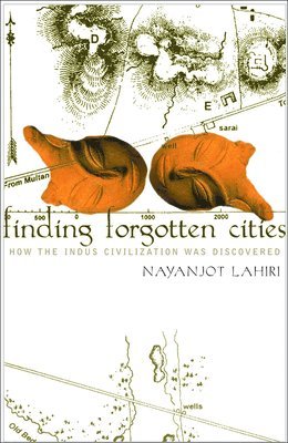 bokomslag Lahiri, N: Finding Forgotten Cities