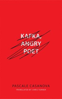 bokomslag Kafka, Angry Poet