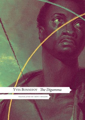 Yves Bonnefoy - Digamma, Inbunden