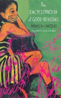 bokomslag The Encyclopaedia of Good Reasons