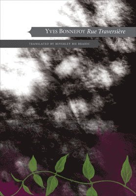 Yves Bonnefoy - Rue Traversière, Inbunden