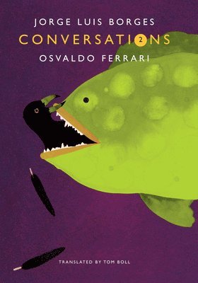 Jorge Luis Borges, Osvaldo Ferrari - Conversations, Volume 2, Inbunden