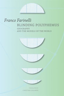 Franco Farinelli, Consiglio Nazionale Delle Ricerche - Blinding Polyphemus, Inbunden