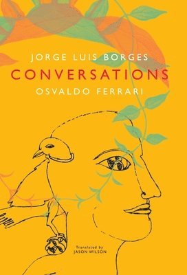 Jorge Luis Borges, Osvaldo Ferrari - Conversations, Volume 1, Häftad