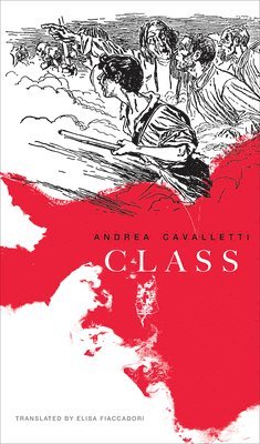 Andrea Cavalletti, Alberto Toscano - Class, Inbunden