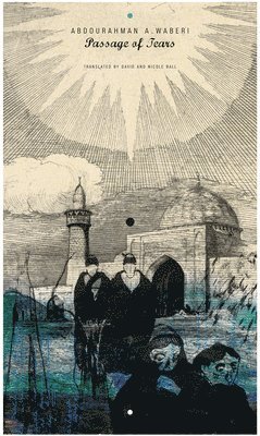 Abdourahman A. Waberi - Passage of Tears, Häftad