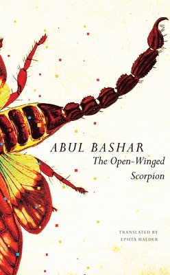 Abul Bashar - Open-Winged Scorpion, Inbunden