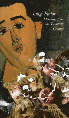 Luigi Pintor - Memories from the Twentieth Century, Häftad