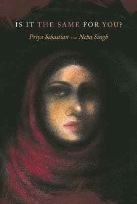 Neha Singh - Is It the Same for You?, Inbunden