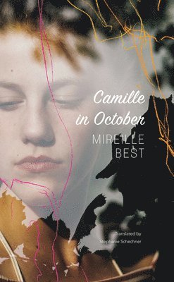 Mireille Best - Camille in October, Inbunden